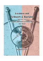 Fechten mit Schwert und Buckler 1