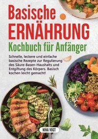 bokomslag Basische Ernhrung Kochbuch fr Anfnger