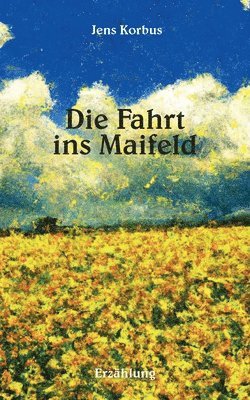 bokomslag Fahrt ins Maifeld