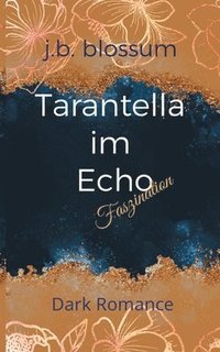 bokomslag Tarantella im Echo