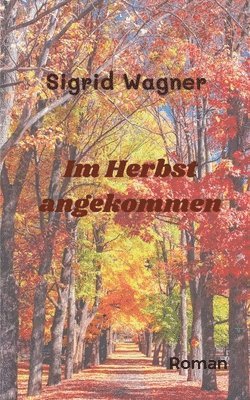 Im Herbst angekommen 1