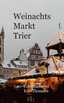 bokomslag Weihnachtsmarkt Trier