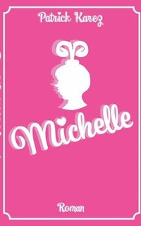 bokomslag Michelle