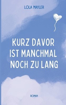 bokomslag Kurz davor ist manchmal noch zu lang