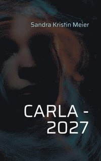 bokomslag Carla - 2027