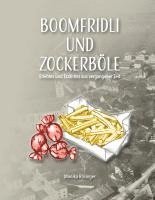 bokomslag Boomfridli und Zockerböle