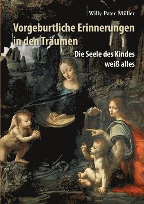 Willy Peter Müller - Vorgeburtliche Erinnerungen in den Träumen, Häftad