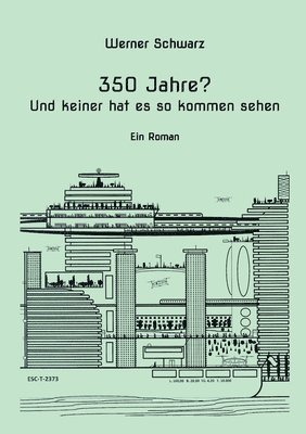 350 Jahre?