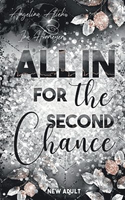 Angelina Atieh, Ina Hörmeyer - All In for the Second Chance, Häftad. Tillgänglighet: Tillfälligt slut