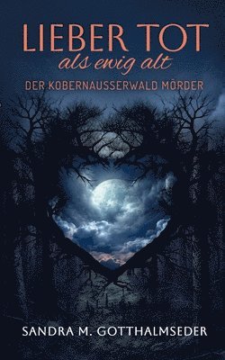 Sandra M Gotthalmseder, Sandra M. Gotthalmseder - Lieber tot als ewig alt, Häftad