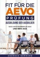 bokomslag Fit für die Aevo-Prüfung - Ausbildung der Ausbilder