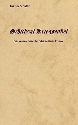 Schicksal Kriegsenkel 1