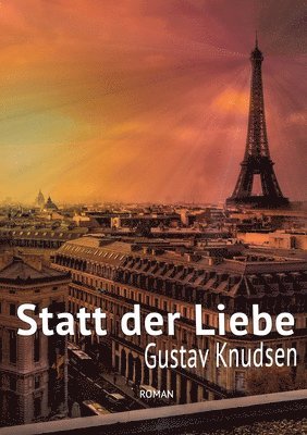 Gustav Knudsen - Statt der Liebe, Häftad