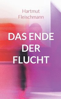 bokomslag Ende der Flucht