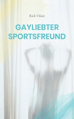 Gayliebter Sportsfreund 1