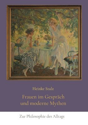 Frauen im Gesprch und moderne Mythen 1