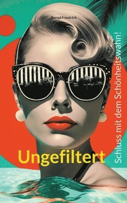 bokomslag Ungefiltert