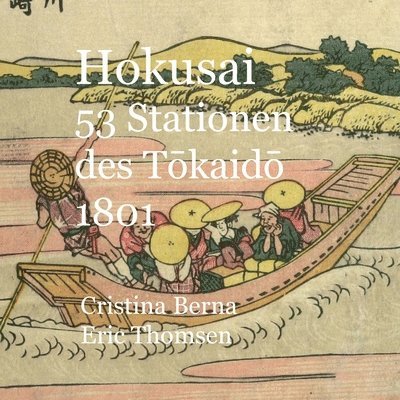 Hokusai 53 Stationen des Tokaido 1801 1