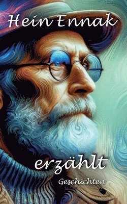 Hein Ennak erzählt