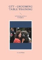 bokomslag GTT - Grooming Table Training