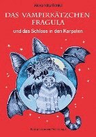 Das Vampirkätzchen Fragula - und das Schloss in den Karpaten - Band 2 1