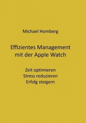 bokomslag Effizientes Management mit der Apple Watch