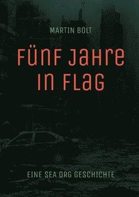 bokomslag Fünf Jahre in Flag