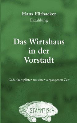 Hans Fürhacker - Wirtshaus in der Vorstadt, Häftad