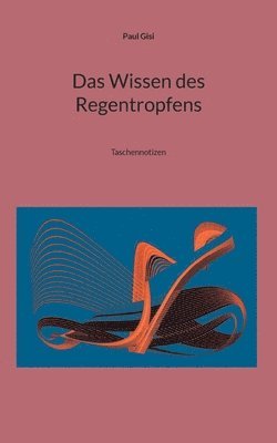 Wissen des Regentropfens