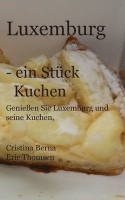 bokomslag Luxemburg - ein Stck Kuchen