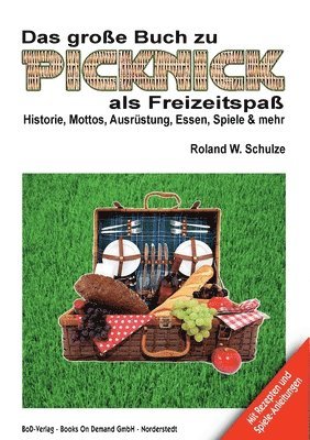 bokomslag Das groe Buch zu PICKNICK als Freizeitspa