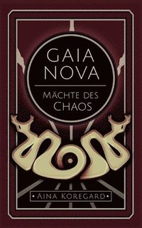 bokomslag Gaia Nova - Mächte des Chaos