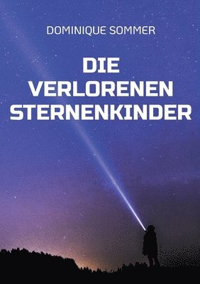 bokomslag Die verlorenen Sternenkinder