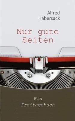 bokomslag Nur gute Seiten