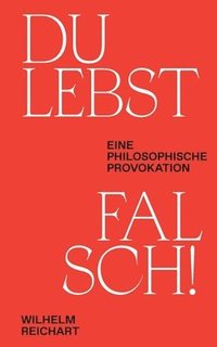 bokomslag Du lebst falsch!