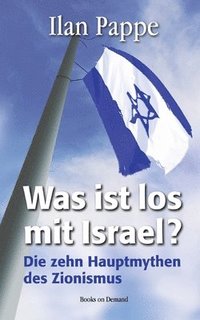 bokomslag Was ist los mit Israel?