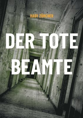 Hady Zürcher - tote Beamte, Häftad