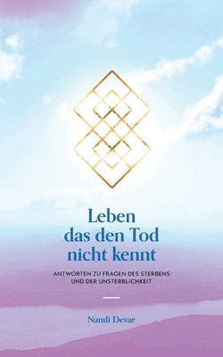 bokomslag Leben das den Tod nicht kennt