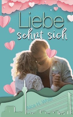 bokomslag Liebe sehnt sich