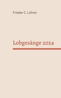 bokomslag Lobgesnge 2024