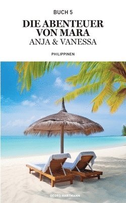 Abenteuer von Mara, Anja und Vanessa