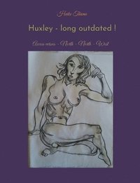 bokomslag Huxley - long outdated !