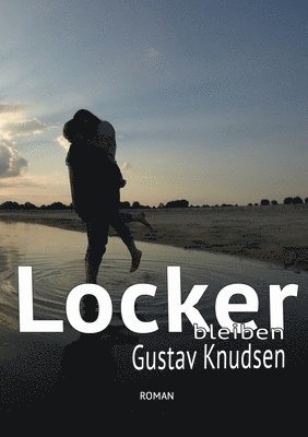 Gustav Knudsen - Locker bleiben, Häftad