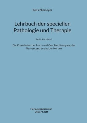 Lehrbuch der speciellen Pathologie und Therapie 1