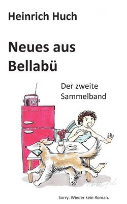 Heinrich Huch - Neues aus Bellabü, Häftad