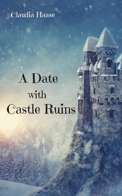 bokomslag A Date with Castle Ruins