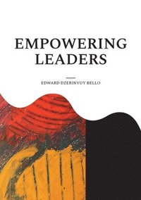 bokomslag Empowering Leaders