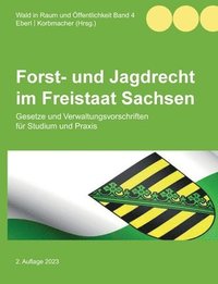 bokomslag Forst- und Jagdrecht im Freistaat Sachsen