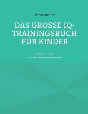 Das groe IQ-Trainingsbuch fr Kinder 1