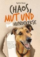 bokomslag Chaos, Mut und Hundekekse